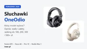 Słuchawki OneOdio Fusion A70 w kolorze czarnym i Focus A6 w kolorze białym obok napisu „Słuchawki OneOdio – który model wybrać?” – grafika poradnika inear.pl